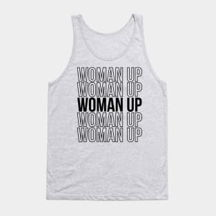 Feminism Quote Woman Up Woman Gift Tank Top